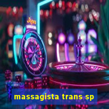 massagista trans sp